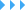 >>>